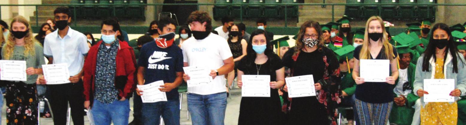 Sophomore Academic Excellence Maddie Loper, Michelle Padron, Ayush Patel, Alfonso Sanchez, John Velazquez, Alicia Gomez, Trinity Haby, Cooper Pickett, Sarah Resendiz